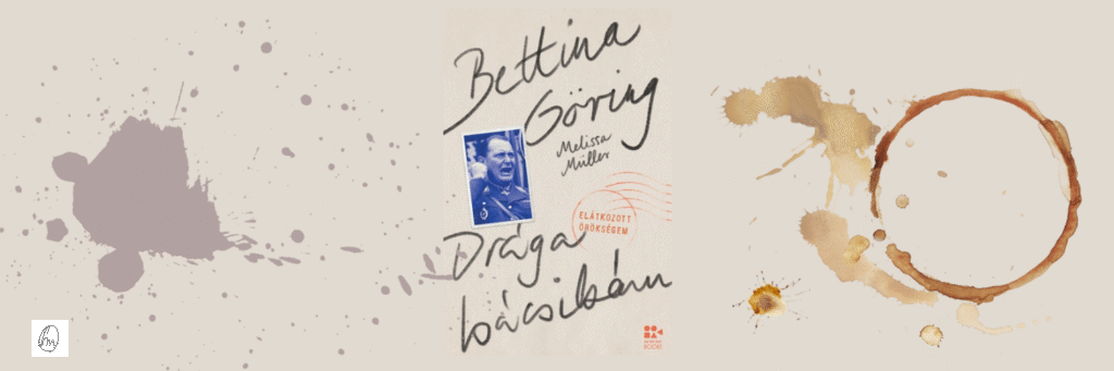 Bettina Göring: Drága bácsikám - A Göring-klán múltja